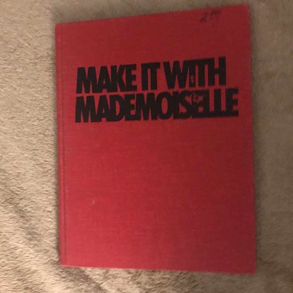 VINTAGE 'MAKE IT WITH MADEMOISELLE' FROM 1970s MADEMOISELLE MAGAZINE EDITORS